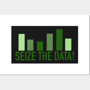 seize the data - green Posters and Art